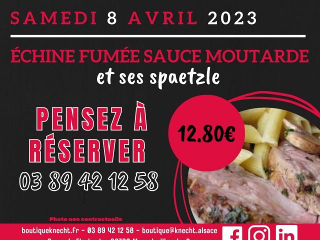 Samedi 08/04/2023 midi: ÉCHINE FUMÉ sauce moutarde et spaetzle